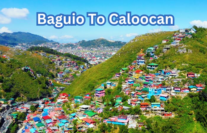 Baguio To Caloocan