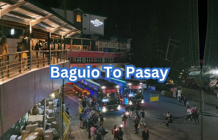 Baguio To Pasay