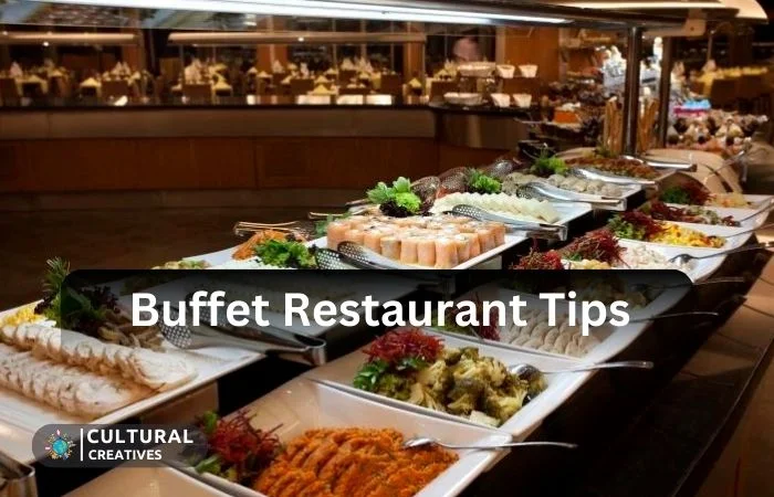 Buffet Restaurant Tips