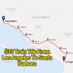 $33 Train Trip From Los Angeles To Santa Barbara