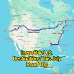 Incredible U.S. Destinations You Must Visit This July That Most Travelers Still Haven’t Discovered