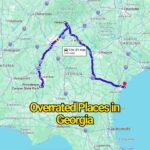 The Most Overrated Places in Georgia That Don’t Live Up to the Hype