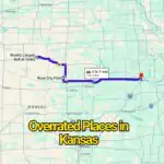 The Most Overrated Places in Kansas That Don’t Live Up to the Hype