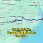 The Most Deadly Hidden Road Trip Routes in North Carolina That Locals Warn About